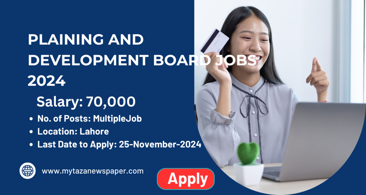 Plaining and Development Board Jobs 2024 | Apply for Latest Job