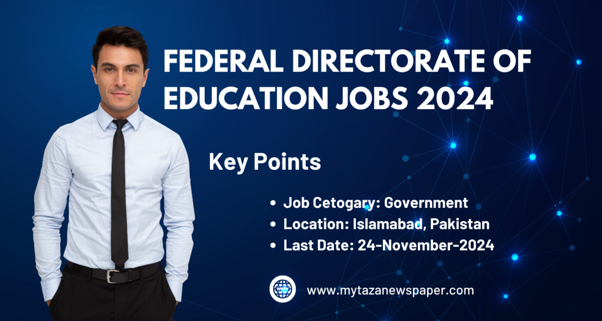 Latest Federal Director Education job 2024 | Apply online