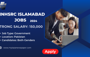 Latest MNHSRC Islamabad Jobs 2024 | Apply Online for Government Vacancies